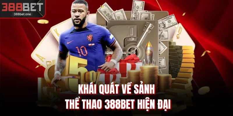 Khái quát về sảnh thể thao 388BET hiện đại