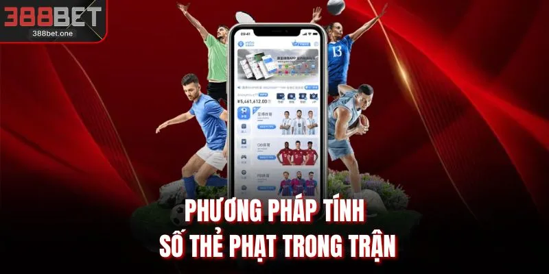 Phương pháp tính số thẻ phạt trong trận